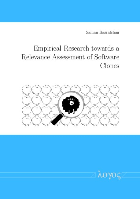 Empirical Research towards a Relevance Assessment of Software Clones - Saman Bazrafshan