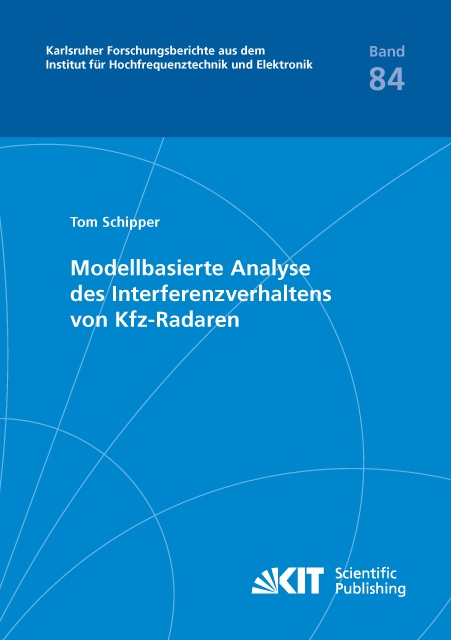 Modellbasierte Analyse des Interferenzverhaltens von Kfz-Radaren - Tom Schipper