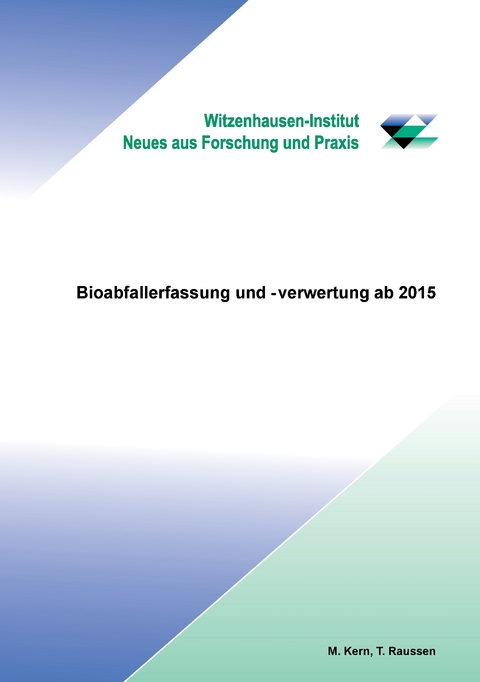 Bioabfallerfassung und -verwertung ab 2015 - 