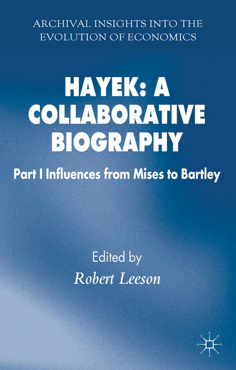 Hayek: A Collaborative Biography - 