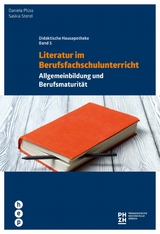 Literatur im Berufsfachschulunterricht - Daniela Plüss, Saskia Streel