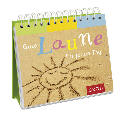 Gute Laune für jeden Tag - 