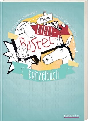 Mein Bibel-Bastel-Kritzelbuch - 