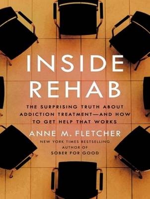 Inside Rehab - Anne M. Fletcher