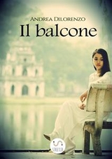 Il balcone - Andrea Dilorenzo