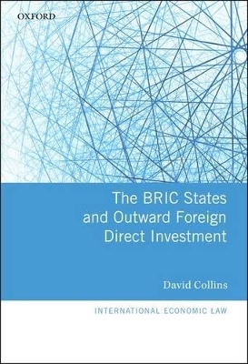 The BRIC States and Outward Foreign Direct Investment - David Collins