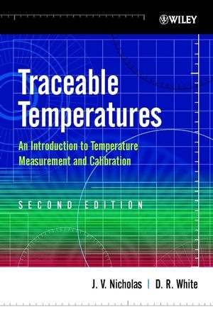 Traceable Temperatures - J. V. Nicholas, D. R White