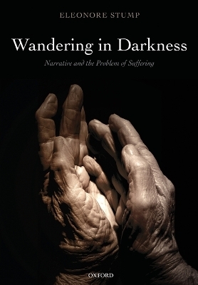 Wandering in Darkness - Eleonore Stump