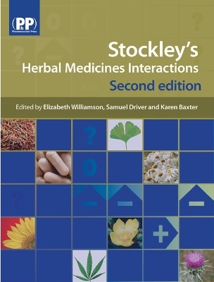 Stockley's Herbal Medicines Interactions - 