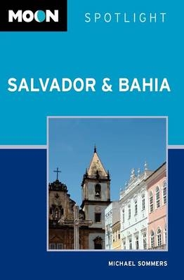 Moon Spotlight Salvador and Bahia - Michael Sommers