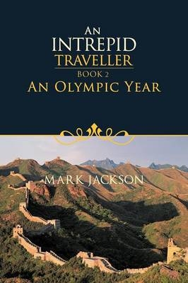 An Intrepid Traveller - Mark Jackson