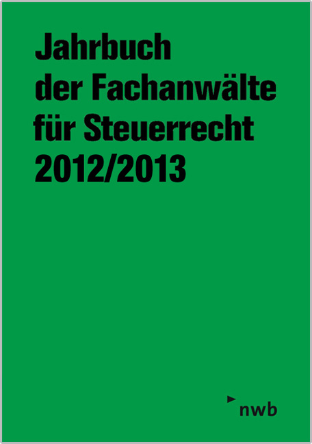 Jahrbuch der Fachanwälte für Steuerrecht 2012/2013