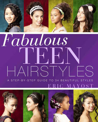 Fabulous Teen Hairstyles - Eric Mayost