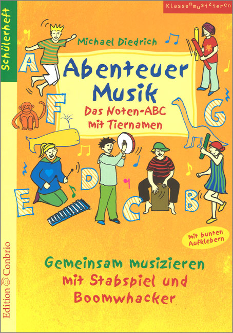 Abenteuer Musik - Das Noten-ABC mit Tiernamen - 