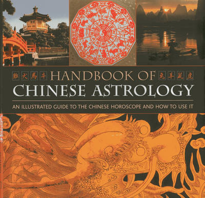 Handbook of Chinese Astrology - Richard Craze