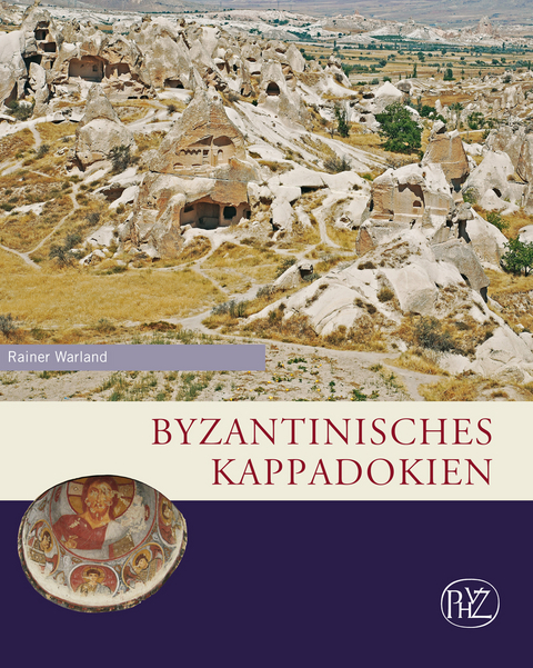 Byzantinisches Kappadokien - Rainer Warland