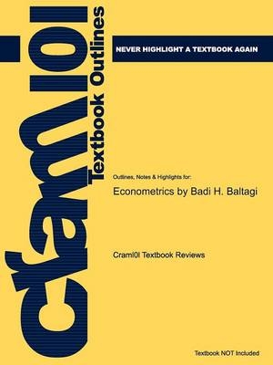 Studyguide for Econometrics by Baltagi, Badi H., ISBN 9783540765158 -  Cram101 Textbook Reviews
