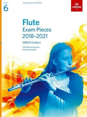 Flute Exam Pieces 2018-2021, ABRSM Grade 6 -  ABRSM