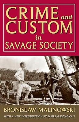 Crime and Custom in Savage Society - Russell Smith, Bronislaw Malinowski