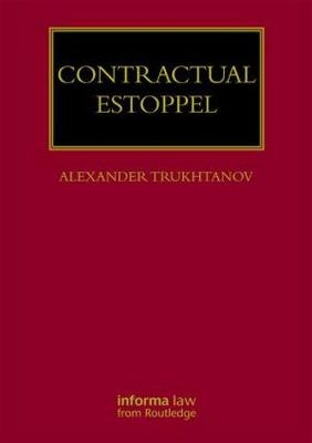 Contractual Estoppel - Alexander Trukhtanov