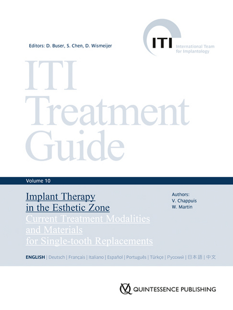 ITI Treatment Guide, Band 10: Implant Therapy in the Esthetic Zone - 