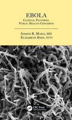 Ebola - Joseph R. Masci, Elizabeth Bass