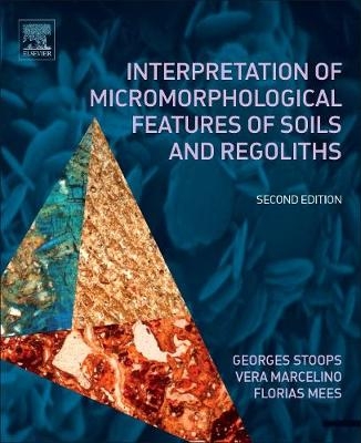 Interpretation of Micromorphological Features of Soils and Regoliths - 