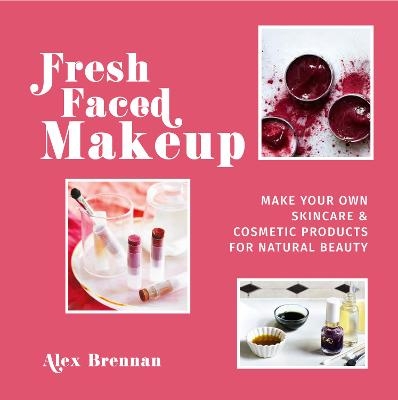 Fresh Faced Makeup - Alex Brennan