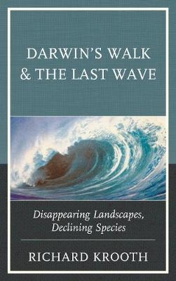 Darwin's Walk and The Last Wave - Richard Krooth