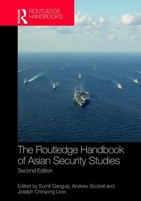 The Routledge Handbook of Asian Security Studies - 