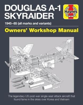 Douglas A1 Skyraider Manual - Tony Hoskins
