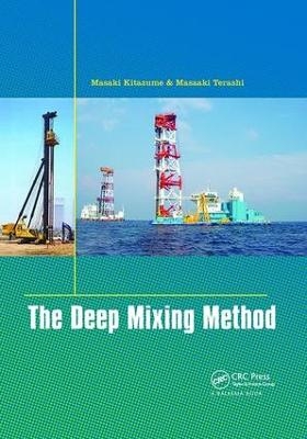 The Deep Mixing Method - Masaki Kitazume, Masaaki Terashi