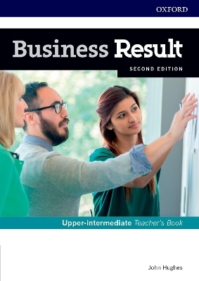 Business Result: Upper-intermediate: Teacher's Book and DVD - John Hughes