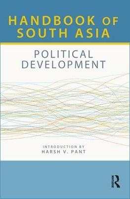 Handbook of South Asia: Political Development - 