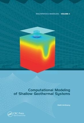 Computational Modeling of Shallow Geothermal Systems - Rafid Al-Khoury