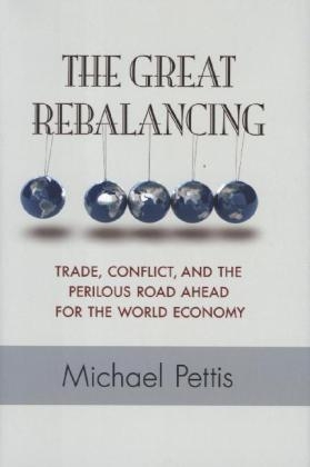 The Great Rebalancing - Michael Pettis