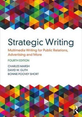 Strategic Writing - Charles Marsh, David W. Guth, Bonnie Poovey Short