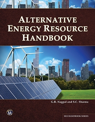 Alternative Energy Resource Handbook - G. R. Nagpal, S. C. Sharma