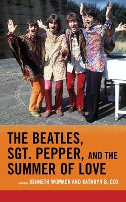 The Beatles, Sgt. Pepper, and the Summer of Love - 