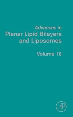 Advances in Planar Lipid Bilayers and Liposomes - 