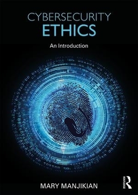 Cybersecurity Ethics - Mary Manjikian