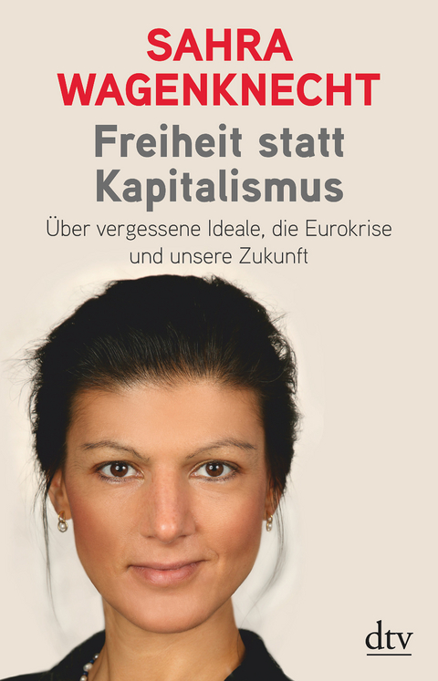 Freiheit statt Kapitalismus - Sahra Wagenknecht