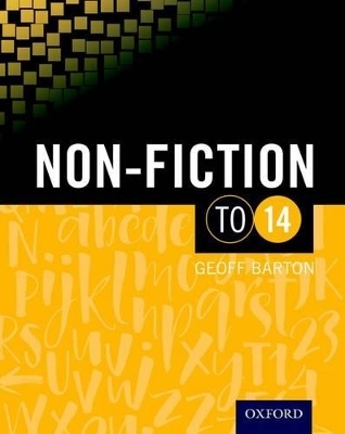 Non-Fiction To 14 Student Book - Geoff Barton, Christopher Edge