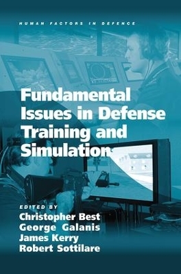 Fundamental Issues in Defense Training and Simulation - George Galanis, Robert Sottilare