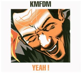 YEAH !, 1 Audio-CD -  KMFDM