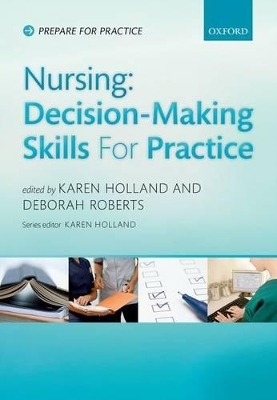 Nursing: Decision-Making Skills for Practice - 