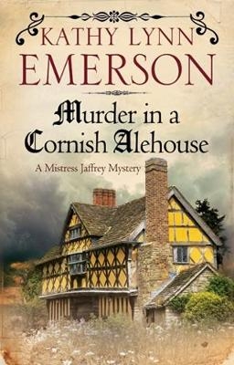 Murder in a Cornish Alehouse - Kathy Lynn Emerson