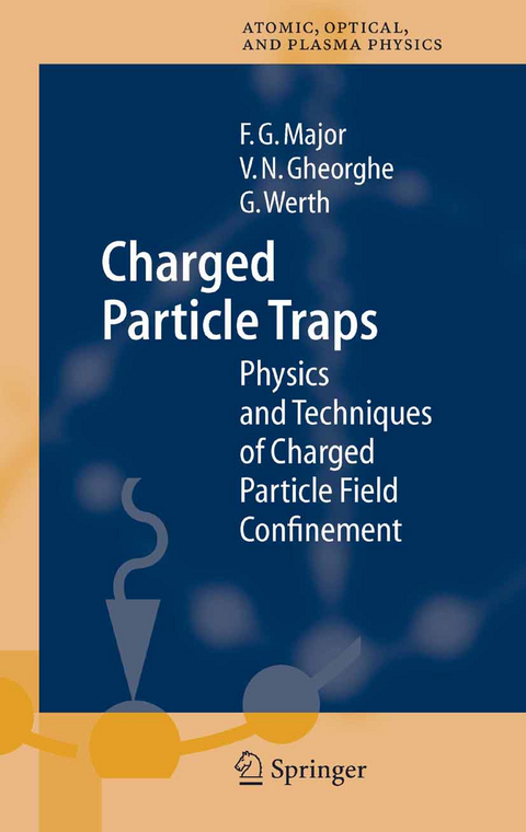 Charged Particle Traps - Fouad G. Major, Viorica N. Gheorghe, Günther Werth