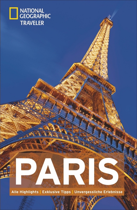 National Geographic Traveler Paris - Lisa Davidson, Elizabeth Ayre