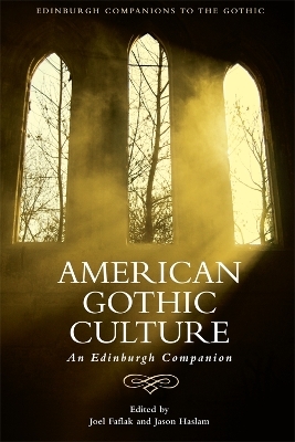 American Gothic Culture - Jason Haslam, Joel Faflak